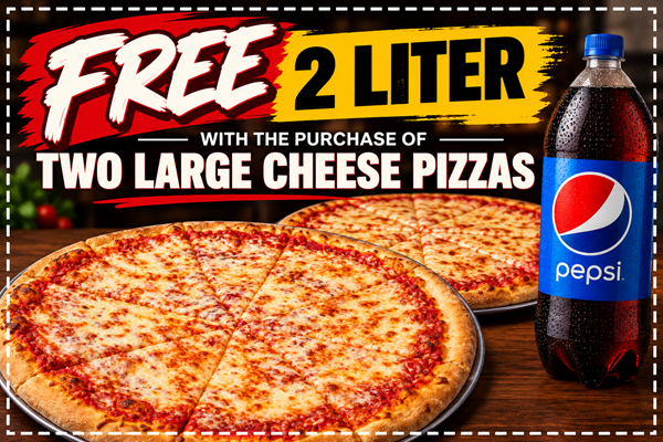 Free 2 Liter w/ 2 Lg Pizzas